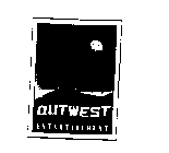OUTWEST ENTERTAINMENT