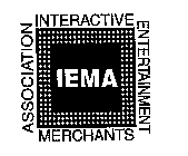 IEMA INTERACTIVE ENTERTAINMENT MERCHANTS ASSOCIATION