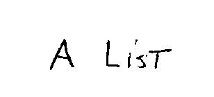 A LIST
