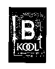 B KOOL