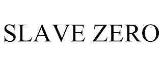 SLAVE ZERO