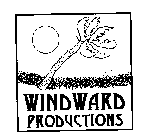 WINDWARD PRODUCTIONS