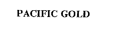 PACIFIC GOLD