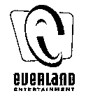 EVERLAND ENTERTAINMENT