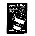 MOBILE DAILY BRIEFING