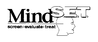 MIND S.E.T. SCRREN EVALUATE TREAT