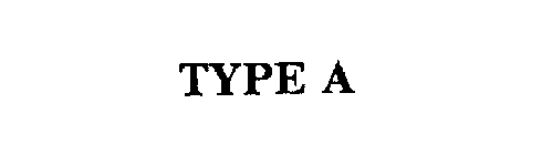 TYPE A