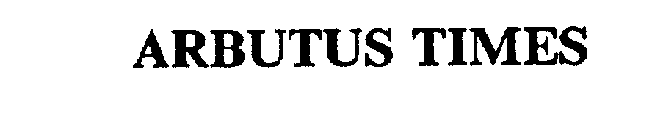 ARBUTUS TIMES