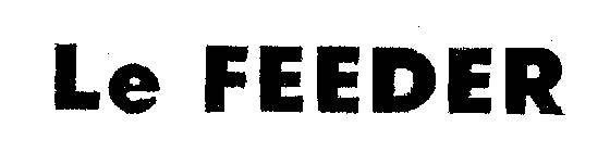 LE FEEDER