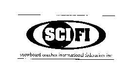 SCI FI SNOWBOARD COACHES INTERNATIONAL FEDERATION INC