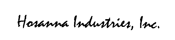 HOSANNA INDUSTRIES, INC.