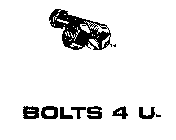 BOLTS 4 U