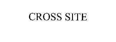 CROSS SITE