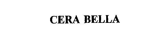 CERA BELLA