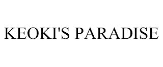 KEOKI'S PARADISE