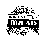 BOUNTIFUL BREAD FRESH BAKED DAILY