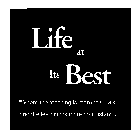 LIFE AT ITS BEST WHERE THE TEACHING THAN TALK... AND THE LEARNING IS MORE THAN LISTENING