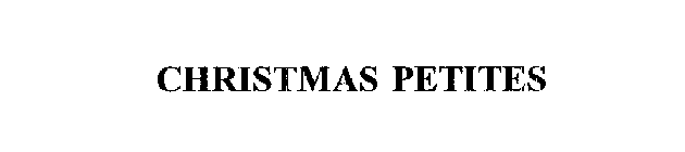 CHRISTMAS PETITES