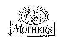MOTHER'S
