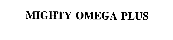 MIGHTY OMEGA PLUS