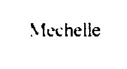 MECHELLE