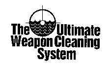 THE ULTIMATE WEAPON CLEANING SYSTEM