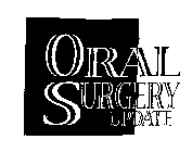 ORAL SURGERY UPDATE