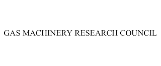 GAS MACHINERY RESEARCH COUNCIL