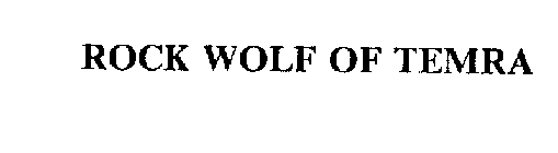 ROCK WOLF OF TEMRA