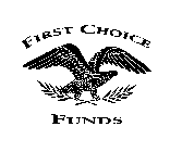 FIRST CHOICE FUNDS