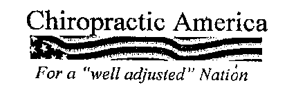 CHIROPRACTIC AMERICA FOR A 