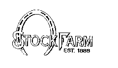 STOCK FARM EST. 1888