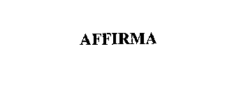 AFFIRMA