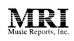 MRI MUSIC REPORTS INC.