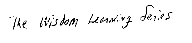 THE WISDOM LEARNING SERIES