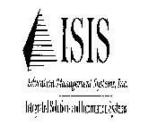 ISIS EDUCATION MANAGEMENT SYSTEMS, INC.INTEGRATED SOLUTIONS AND INFORMATION SYSTEMS