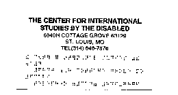 THE CENTER FOR INTERNATIONAL STUDIES BY THE DISABLED