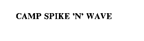 CAMP SPIKE 'N' WAVE