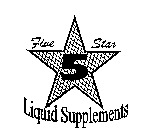 FIVE STAR 5 LIQUID SUPPLEMENTS