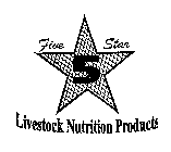 FIVE STAR 5 LIVESTOCK NUTRITION PRODUCTS