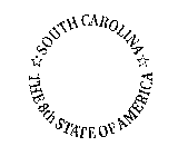 SOUTH CAROLINA THE 8TH STATE OF AMERICA