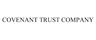 COVENANT TRUST COMPANY