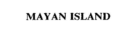 MAYAN ISLAND