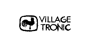 VI LLAGE TRONIC