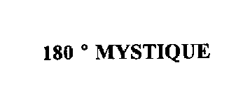 180 MYSTIQUE