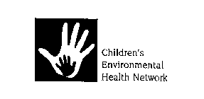 CHILDREN'S ENVIRONMENTAL HEALTH NETWORK