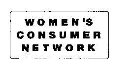 WOMEN'S CONSUMER NETWORK
