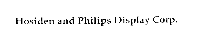 HOSIDEN AND PHILIPS DISPLAY CORP.
