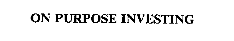 ON PURPOSE INVESTING