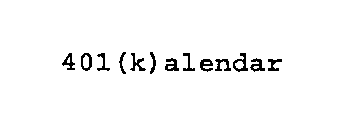 401 (K) ALENDAR